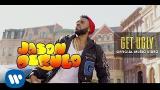 Download Lagu Jason Derulo - 'Get Ugly' (Official ic eo) Music