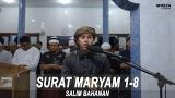 Video Lagu SALIM BAHANAN | SURAT MARYAM 1-8 Music Terbaru - zLagu.Net