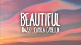 Download Bazzi, Camila Cabello - Beautiful (Lyrics) Video Terbaik - zLagu.Net