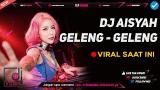 Lagu Video DJ AISYAH GELENG GELENG REMIX LAGU TIKTOK VIRAL TERBARU 2018 Terbaru