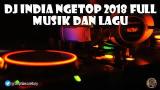 Lagu Video DJ INDIA NGETOP 2018 FULL MUSIK DAN LAGU Gratis di zLagu.Net