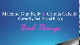 Lagu Video Wow,,,,,,Lirik Lagu 'Bad Things' cover by Anri F & Billy S (Terbaik)