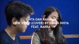 Download Lagu CINTA DAN RAHASIA - LIRIK VIDEO (COVER) BY HANIN DHIYA ft.BARRA Terbaru - zLagu.Net