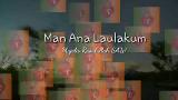 video Lagu Man Ana Laulakum Lirik dan Arti - Majelis Rasulullah SAW Music Terbaru - zLagu.Net