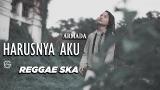Video Lagu Music HARUSNYA AKU - reggae ska version by jovita aurel Terbaru