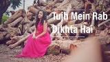 Download Lagu Tujh Mein Rab Dikhta Hai - Unplugged | Shreya Karmakar ( Cover) | Rab Ne Bana Di Jodi | Female Cover Music - zLagu.Net