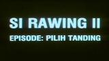 Download Video Rawing II (Pilih Tanding) (1993) Full Movies - zLagu.Net