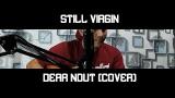 Video Lagu Still Virgin - Dear Ndut (Cover) Gratis