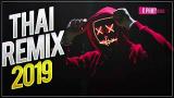Download Video Lagu DJ Thai Remix 2019 | Lagu ThaiLand Viral Remix Terbaru 2019 Music Terbaik