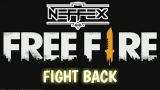 Video Music Lagu Neffex - Fight Back ( Version Free Fire Trailer ) Terbaik di zLagu.Net