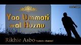 Video Musik 6 Masyaallah, Merinding Dengar Nas Terbaik - Yaa Ummati Wal Huznu Ya'shiruni - Rikhie Asbo