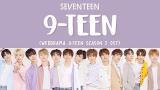 Lagu Video [LYRICS/가사] SEVENTEEN (세븐틴) - 9-TEEN (A-TEEN 2 Webdrama OST) Terbaru 2021