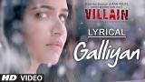 Music Video Lyrical: Galliyan Full Song with Lyrics | Ek Villain | Ankit Tiwari | harth Malhotra Gratis di zLagu.Net