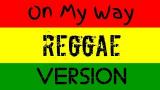 Video Lagu On my way - Alan Walker (Reggae version) Musik baru