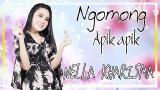 Download Video Nella Kharisma - Ngomong Apik Apik [OFFICIAL] Music Gratis