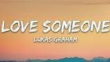 Download Video Lagu Lukas Graham - Love Someone (Lyrics) 2021