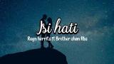 Video Isi Hati - Reyn Herrits ft Brother Shan RBS (Lirik) Terbaik di zLagu.Net