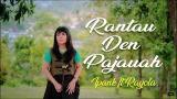 Lagu Video Ipank ft Rayola - Rantau Den Pajauah Lagu Minang Terbaru (Substitle Bahasa Indonesia) Terbaru