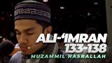 Video Music Muzammil Hasballah | Surah Ali 'Imran (133 - 138) [INDO-ENG-ARABIC] 2021 di zLagu.Net