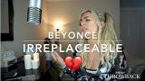 Lagu Video Beyoncé - Irreplaceable | Cover  Terbaik di zLagu.Net
