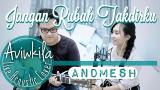 video Lagu Andmesh - Jangan Rubah Takdirku (LIVE Cover by Aviwkila) Music Terbaru - zLagu.Net