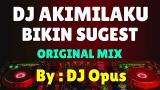 video Lagu DJ AKIMILAKU BIKIN SUGEST REMIX TERBARU ORIGINAL 2019 Music Terbaru