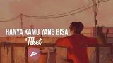 Download Tiket - Hanya Kamu Yang Bisa | Lyrics Animation Video Terbaru - zLagu.Net