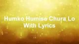 Video Lagu Humko Humise Chura Lo With Lyrics Music Terbaru
