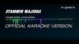 Download Video Lagu Syammir Wada - Official Karaoke Version - Nas Gontor - zLagu.Net