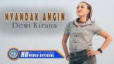 Download Video Lagu Dewi Kirana - NYANDAK ANGIN ( Official ic eo ) [HD] 2021
