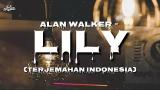 Download Lagu Lily - Alan Walker'(Lyric eo) ft. K-391 & Emelie Hollow Music