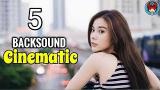 Video Lagu Backsound/Lagu Cinematic Yang Cocok Untuk eo Anda Music Terbaru - zLagu.Net