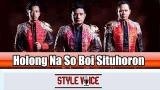 Video Lagu Style Voice - Holong Naso Situhoron (Official Lyric eo) Music Terbaru - zLagu.Net