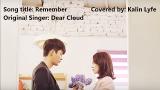 Download Vidio Lagu Remember - Dear Cloud (Cover) Lyrics + Eng Subs Terbaik di zLagu.Net