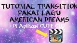 Video Lagu TUTORIAL CCP PAKAI LAGU AMERICAN DREAMS caranyadinda || INDONESIA Gratis di zLagu.Net