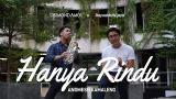 Download Video Hanya Rindu - Andmesh Kamaleng (Raynaldo Wijaya ft. Desmond Amos) Music Terbaru - zLagu.Net