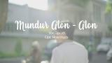 Video Lagu MUNDUR ALON ALON - ILUX ID (OFFICIAL VIDEO) Gratis