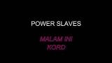 Lagu Video POWER SLAVES MALAM INI KORD GITAR di zLagu.Net