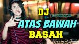 Download Vidio Lagu DJ PAK KING ATAS BAWAH BASAH REMIX 80 JT VIRAL 2019 PALING ENAK SEDUNIA Musik di zLagu.Net