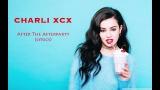 Video Lagu Charli XCX - After The Afterparty // lyrics eo Musik Terbaik di zLagu.Net