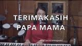video Lagu Nicole Nyaminko - Terima Kasih Papa Mama | atik cover by putri Music Terbaru - zLagu.Net