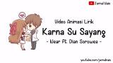 Video Musik Lirik Karna Ku Sayang - Near ft Dian Sorowea || Versi Animasi || Biasa Sa Cinta di zLagu.Net