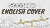 Music Video [ENGLISH COVER] Seesaw (Trivia 轉) - BTS (방탄소년단) Gratis di zLagu.Net