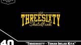 Download video Lagu Vol 40. Threesixty - Teman Inilah Kita Terbaik