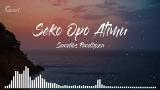 Video Lagu Seko Opo Atimu - Sandios Pendhoza ( Full Lirik ) Terbaik