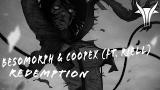 Video Lagu Music Besomorph & Coopex - Redemption (ft. Riell) Terbaru
