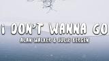 Free Video Music Alan Walker & Julie Bergen - I Don't Wanna Go (Lyrics) Terbaik di zLagu.Net
