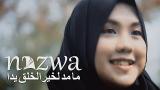 Video Lagu Maa Madda Likhoiril Kholqi ما مد لخير الخلق - Cover by NAZWA MAULIDIA | eo with Lyrics Music Terbaru - zLagu.Net