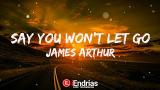 Video Lagu Say You Won't Let Go - James Arthur (Lirik Terjemahan) Indonesia By iEndrias Music Terbaru