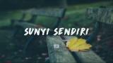 video Lagu Sunyi Sendiri | Cinematic Background ic Free For eo or Film Music Terbaru